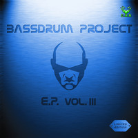 Bassdrum Project - Bassdrum Project Ep Vol. 3