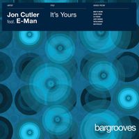Jon Cutler ft E-man - It's Yours