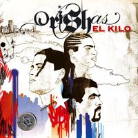 Orishas - El Kilo (Explicit)