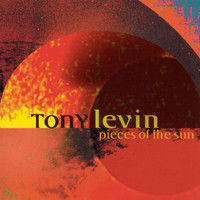 Tony Levin - Pieces Of The Sun