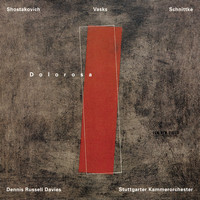 Dennis Russell Davies, Stuttgarter Kammerorchester - Shostakovich, Vasks, Schnittke: Dolorosa