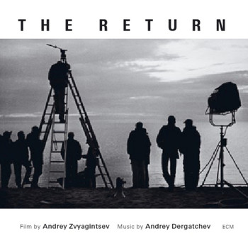Andrey Dergatchev - The Return - Film by Andrey Zvyagintsev