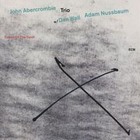 John Abercrombie Trio - Speak Of The Devil