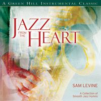 Sam Levine - Jazz From The Heart