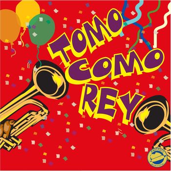 Tomo Como Rey - Tomo Como Rey