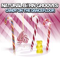 Natural Born Grooves - Candy On The Dancefloor (German Version)