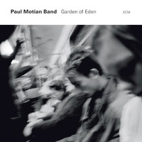 Paul Motian Band - Garden Of Eden