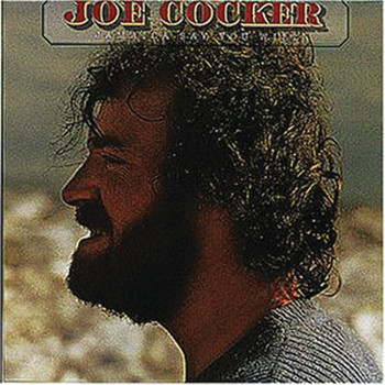 Joe Cocker - Jamaica Say You Will