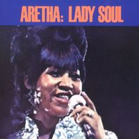Aretha Franklin - Lady Soul (With Bonus Selections)