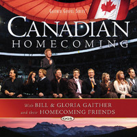 Bill & Gloria Gaither - Canadian Homecoming