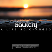 Soulcry - A Life So Changed