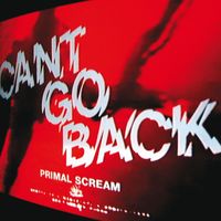 Primal Scream - Can't Go Back (7 Digital Exclusive)