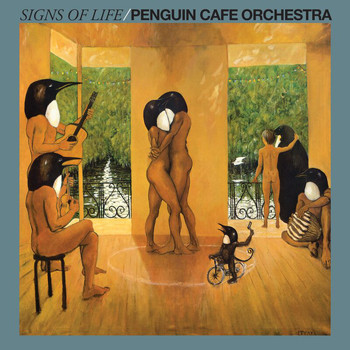Penguin Cafe Orchestra - Signs Of Life