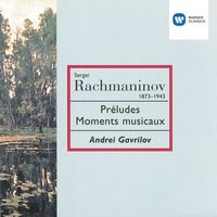 Andrei Gavrilov - Rachmaninov: Préludes & Moments Musicaux - Ravel: Gaspard de la nuit