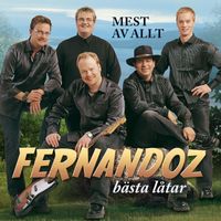 Fernandoz - Mest Av Allt - Fernandoz Bästa Låtar (Digital)