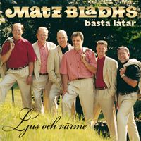 Matz Bladhs - Ljus och värme - Matz Bladhs bästa låtar