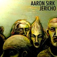 Aaron Sirk - Jericho