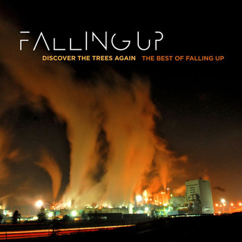 Falling Up - Discover The Trees Again: The Best Of Falling Up