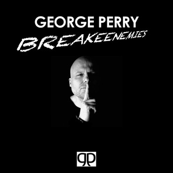George Perry - Breakeenemies / Onrunit