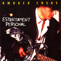 Amadeu Casas - Estrictament Personal