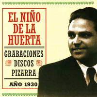 El Niño de la Huerta - Grabaciones Discos Pizarra