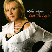 Robin Rogers - Treat Me Right