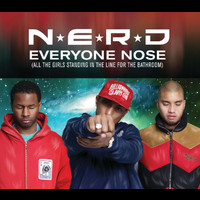 N.E.R.D. - Everyone Nose (All The Girls Standing In The Line For The Bathroom)
