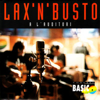 Lax'n'Busto - A l'Auditori - Live