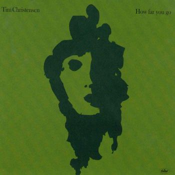 Tim Christensen - How Far You Go