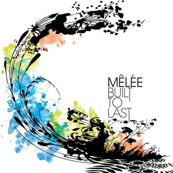 Mêlée - Built To Last (Int'l DMD Single)