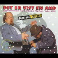 Monrad Og Rislund - Det Er Vist En And (Juleforberedelser Med Gombert & Flanhart/Julen 1996)