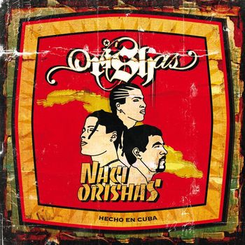 Orishas - Naci Orishas Edit