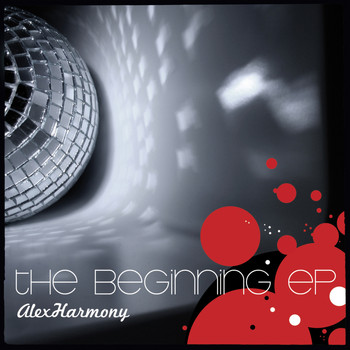 Alex Harmony - The Beginning