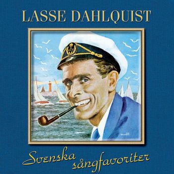 Lasse Dahlquist - Svenska sångfavoriter
