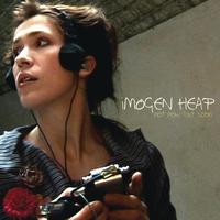 Imogen Heap - Not Now But Soon