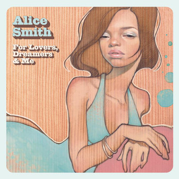Alice Smith - For Lovers, Dreamers & Me