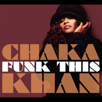 Chaka Khan - Funk This