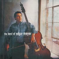 Edgar Meyer - The Best of Edgar Meyer