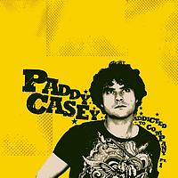 Paddy Casey - Addicted to Company, Pt. 1