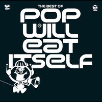 Pop Will Eat Itself - The Best Of