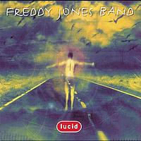 Freddy Jones Band - Lucid