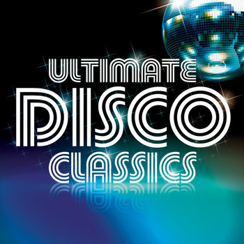 Various Artists - Ultimate Disco Classics