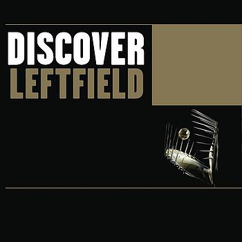 Leftfield - Discover Leftfield