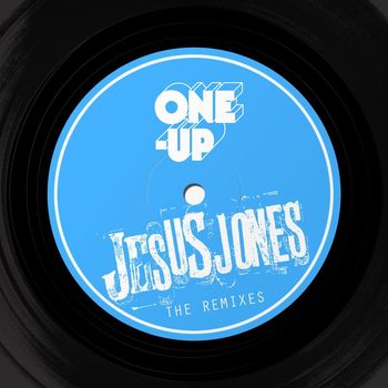 Jesus Jones - The Remixes