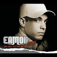 Eamon - (How Could You) Bring Him Home (Explicit)