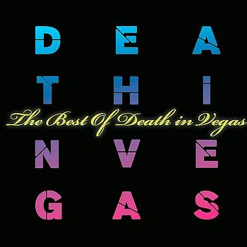 Death In Vegas - The Best Of