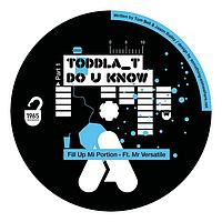 Toddla T - Do You Know Pt.1