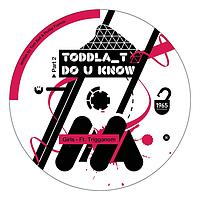 Toddla T - Do You Know Pt.2