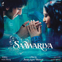 Monty Sharma & Sanjay Leela Bhansali - Saawariya (Original Motion Picture Soundtrack)