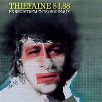Hubert-Félix Thiéfaine - Thiéfaine 84-88
